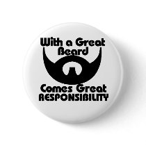 With a great beard comes great resposibility