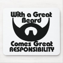 With a great beard comes great resposibility
