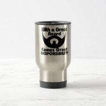 With a great beard comes great resposibility coffee mug