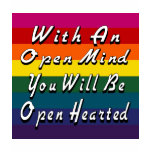 With An Open Mind You Will Be Open Hearted t-shirts