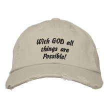 With GOD all things are Possible Embroidered Hat