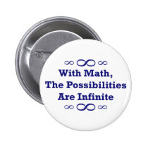 With Math, The Possibilities Are Infinite buttons