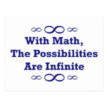 With Math, The Possibilities Are Infinite Postcard
