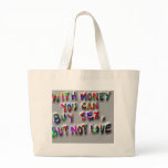 With money you can buy sex but not love bags