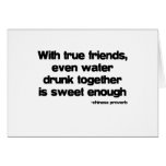With True Friends quote Greeting Cards