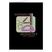 WITHOUT GEOMETRY LIFE IS POINTLESS T-shirt