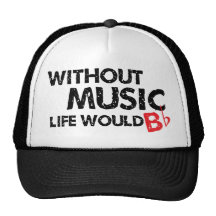 Without Music Life would B (be) Flat Mesh Hat