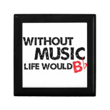 Without Music, Life Would B Flat Gift Box