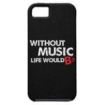 Without Music, Life would b flat! iPhone 5 Case
