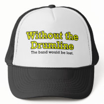 Without the Drumline Hat