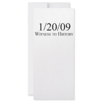Witness to History: 1/20/09 Custom Rack Cards