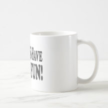 Wolves Have More Fun! Coffee Mug