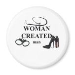 WOMAN CREATED MAN magnets
