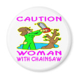 Woman With Chainsaw Magnet