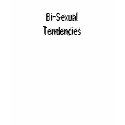 Womans Bi-Sexual Tendencies t-shirts