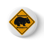 Wombat Warning Sign Pin