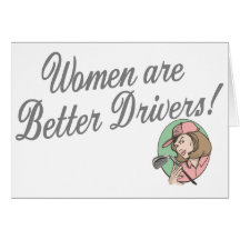 Women are Better Drivers Cards
