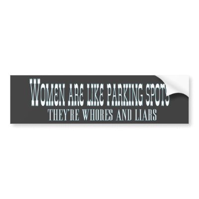 women are like parking spots bumper stickers by Dynomoose