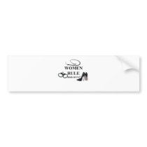 WOMEN RULE BUMPER STICKER