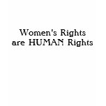 Women's Rights are HUMAN Rights t-shirts