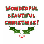 Wonderful Beautiful Christmas t-shirts