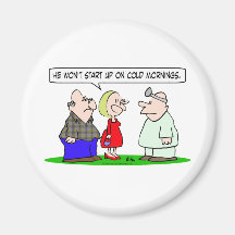 won't start up cold mornings doctor refrigerator magnet