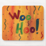 Woo Hoo! Mousepad