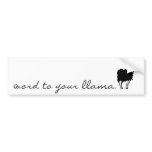 word to your llama bumper sticker! bumper stickers