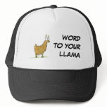 WORD TO YOUR LLAMA hats