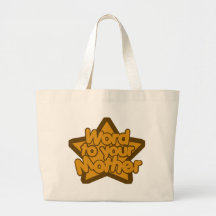 Word to your mother tote bag