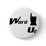 Word Up buttons