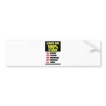 Work 100 % fun bumper stickers