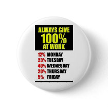 Work 100 % fun buttons