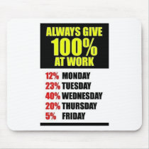 Work 100 % fun mousepads