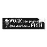 Work and Fishing
