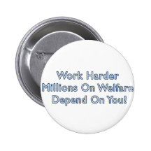 Work Harder Anti Obama Button