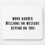 Work Harder Anti Obama Mousepad