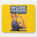 Work Harder! Corporations need your bailout money! Mouse Mats