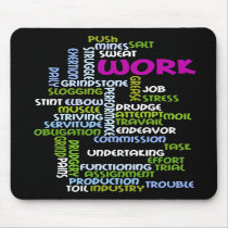 "Work" Mouse Pad
