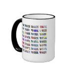 Work Mug - for the Office, Boss, Secretary, etc.