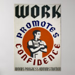 Work Promotes Confidence - Promotional Poster posters