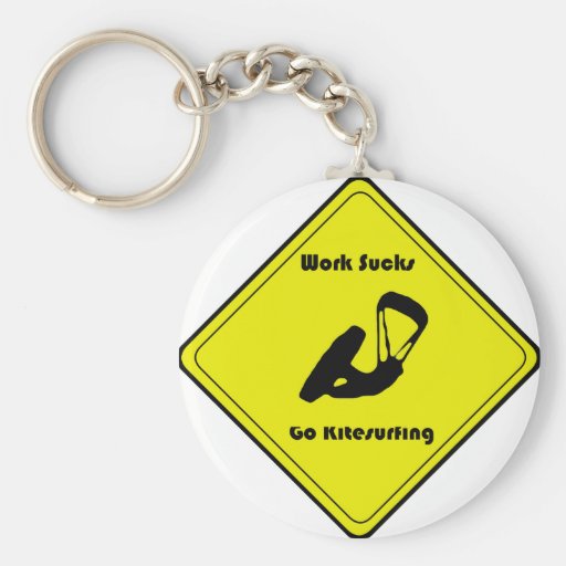 Work still sucks keychain