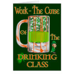 Work the Curse of the Drinking Class cards