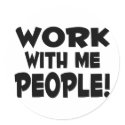 Work With Me People stickers