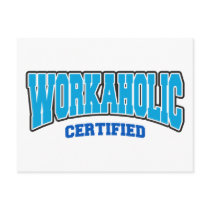 Workaholic Certified
