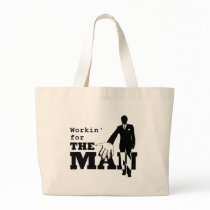 Workin' for the Man Bag