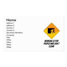 Working Is For People Who Don't Climb Business Card Templates