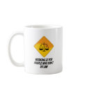 Working Is For People Who Don't Do Law mugs