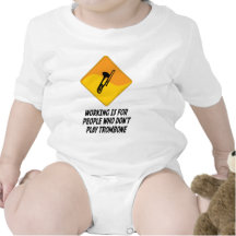 Working Is For People Who Don't Play Trombone Tee Shirt