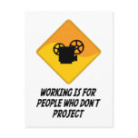 Working Is For People Who Don't Project postcards